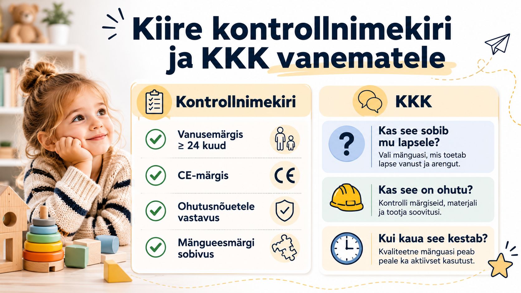 Laste mänguasjade valimise kontrollnimekiri ja korduma kippuvad küsimused vanematele lapse ohutuse tagamiseks ja arengu toetamiseks.